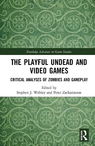 The Playful Undead and Video Games cover