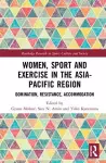 Women, Sport and Exercise in the Asia-Pacific Region cover