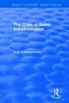 The Crisis of Soviet Industrialization cover