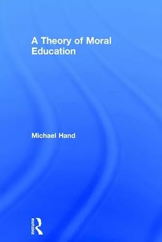 A Theory of Moral Education cover