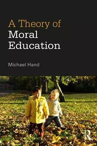 A Theory of Moral Education cover