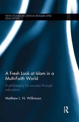 A Fresh Look at Islam in a Multi-Faith World cover