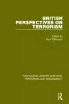 British Perspectives on Terrorism (RLE: Terrorism & Insurgency) cover