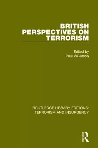 British Perspectives on Terrorism (RLE: Terrorism & Insurgency) cover