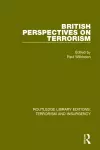 British Perspectives on Terrorism (RLE: Terrorism & Insurgency) cover