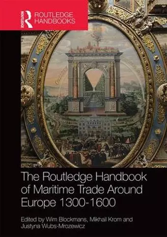 The Routledge Handbook of Maritime Trade around Europe 1300-1600 cover