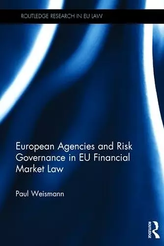 European Agencies and Risk Governance in EU Financial Market Law cover