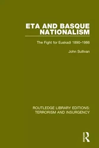 ETA and Basque Nationalism (RLE: Terrorism & Insurgency) cover