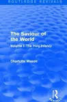 The Saviour of the World (Routledge Revivals) cover