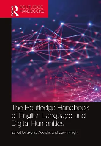 The Routledge Handbook of English Language and Digital Humanities cover