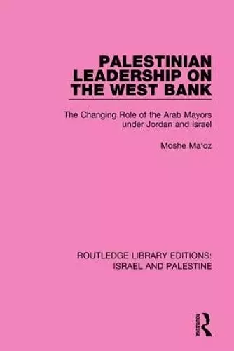 Palestinian Leadership on the West Bank cover