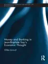 Money and Banking in Jean-Baptiste Say's Economic Thought cover