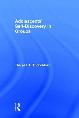 Adolescents' Self-Discovery in Groups cover