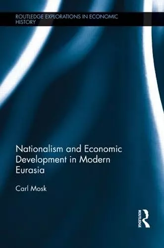 Nationalism and Economic Development in Modern Eurasia cover