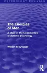 The Energies of Men (Psychology Revivals) cover