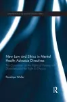 New Law and Ethics in Mental Health Advance Directives cover