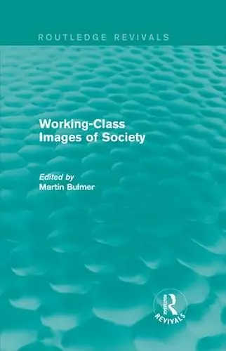 Working-Class Images of Society (Routledge Revivals) cover