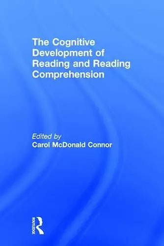 The Cognitive Development of Reading and Reading Comprehension cover