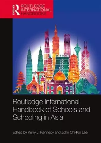 Routledge International Handbook of Schools and Schooling in Asia cover