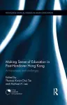 Making Sense of Education in Post-Handover Hong Kong cover