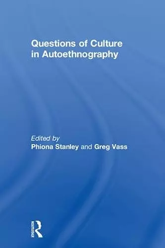 Questions of Culture in Autoethnography cover