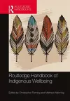Routledge Handbook of Indigenous Wellbeing cover