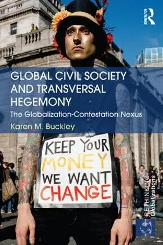 Global Civil Society and Transversal Hegemony cover