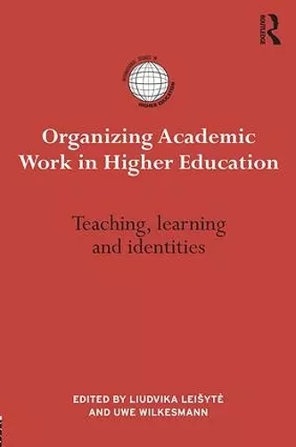 Organizing Academic Work in Higher Education cover