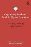 Organizing Academic Work in Higher Education cover