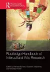 The Routledge International Handbook of Intercultural Arts Research cover