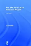 You and Your Action Research Project cover