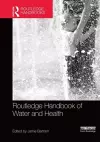 Routledge Handbook of Water and Health cover