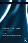 The Israeli Conflict System cover