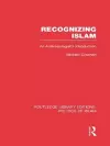 Recognizing Islam (RLE Politics of Islam) cover