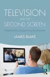 Television and the Second Screen cover