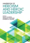 Handbook of Heroism and Heroic Leadership cover