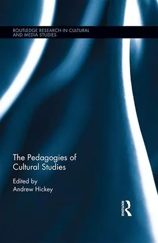 The Pedagogies of Cultural Studies cover