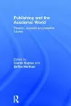 Publishing and the Academic World cover