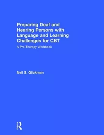 Preparing Deaf and Hearing Persons with Language and Learning Challenges for CBT cover