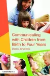 Communicating with Children from Birth to Four Years cover
