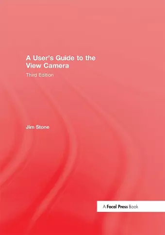 A User's Guide to the View Camera cover