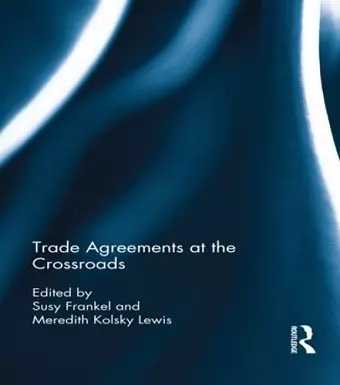 Trade Agreements at the Crossroads cover