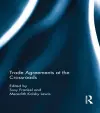 Trade Agreements at the Crossroads cover