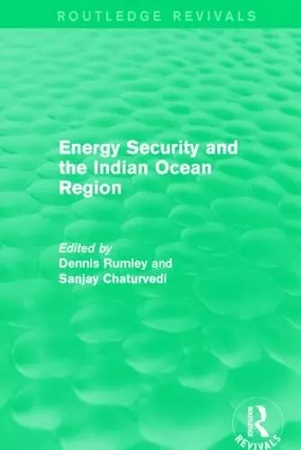 Energy Security and the Indian Ocean Region cover