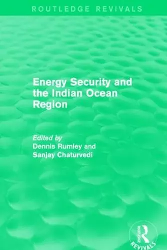 Energy Security and the Indian Ocean Region cover