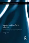 Memory and Conflict in Lebanon cover