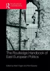 The Routledge Handbook of East European Politics cover