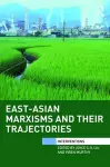 East-Asian Marxisms and Their Trajectories cover