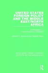 United States Foreign Policy and the Middle East/North Africa cover