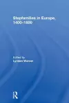 Stepfamilies in Europe, 1400-1800 cover